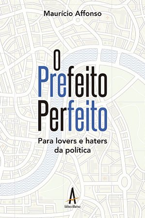 O prefeito perfeito