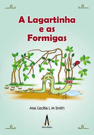 A Lagartinha e as Formigas