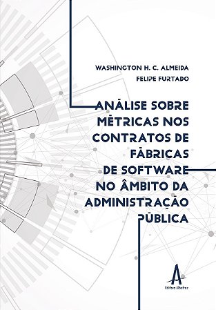 Análise sobre métricas nos contratos de fábricas de software no âmbito da Administração Pública