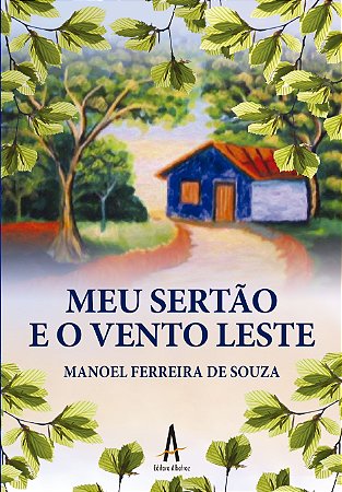 Meu Sertão e o Vento Leste