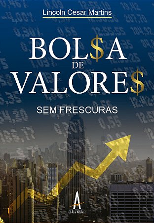 Bolsa de valores sem frescuras