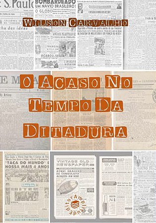 O Acaso no Tempo da Ditadura