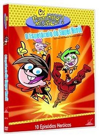 Dvd  Os Padrinhos Magicos O Espetáculo Do Super Herói