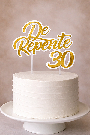 Topo de Bolo De Repente 30