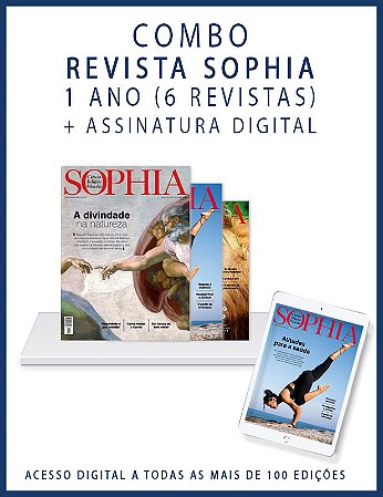 COMBO Revista Sophia 1 ANO (6 revistas) + Assinatura Digital