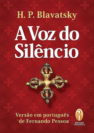 A Voz do Silêncio - Helena P. Blavatsky (EDIÇÃO DE BOLSO)