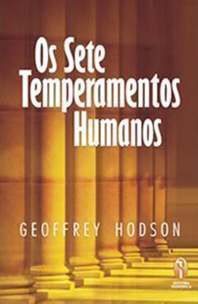 Os Sete Temperamentos Humanos - Geoffrey Hodson