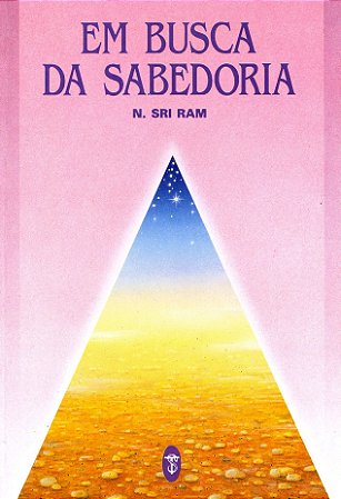 EBOOK: Em Busca da Sabedoria - N.Sri Ram (adquira pelo link na descrição)