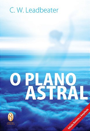 EBOOK - O Plano Astral - C. W. Leadbeater (adquira pelo link na descrição)