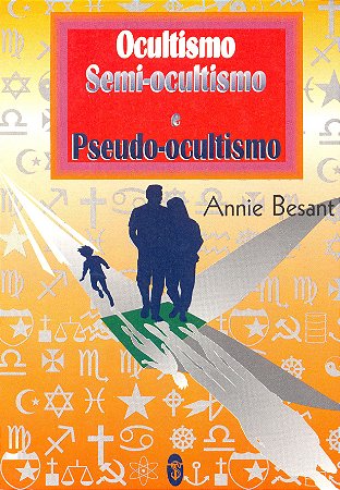 EBOOK - Ocultismo, Semiocultismo e Pseudo-ocultismo - Annie Besant (adquira pelo link na descrição)
