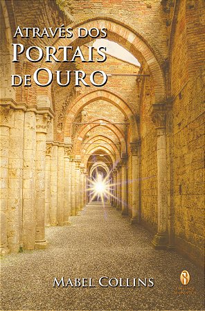 EBOOK - Através dos Portais de Ouro - Mabel Collins (adquira pelo link na descrição)