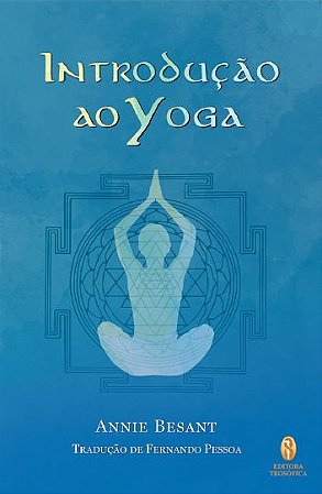 EBOOK - Introdução ao Yoga - Annie Besant (adquira pelo link na descrição)