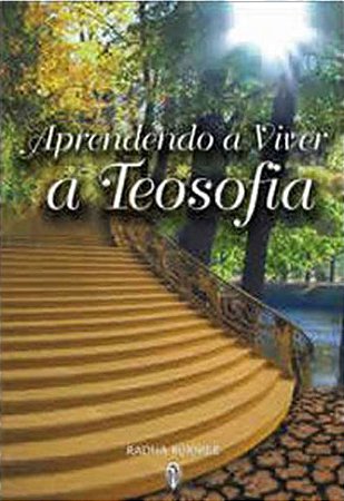 EBOOK - Aprendendo a Viver a Teosofia - Radha Burnier (adquira pelo link na descrição)
