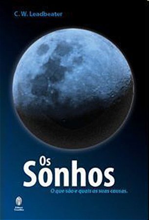EBOOK - Os Sonhos: o que são e quais as suas causas (adquira pelo link na descrição)