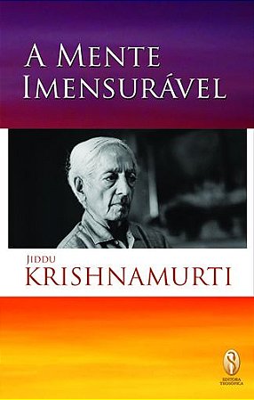 EBOOK - A Mente Imensurável - Jiddu Krishnamurti (adquira pelo link na descrição)