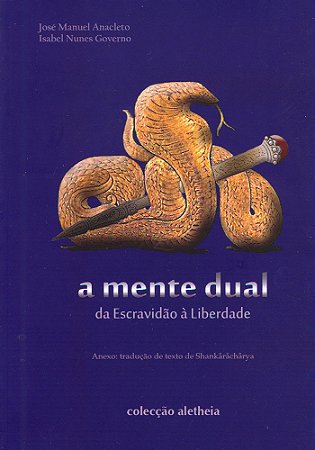 A Mente Dual – da Escravidão à Liberdade