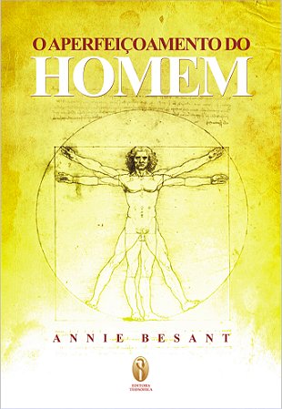 EBOOK - O Aperfeiçoamento do homem - Annie Besant (adquira pelo link na descrição)