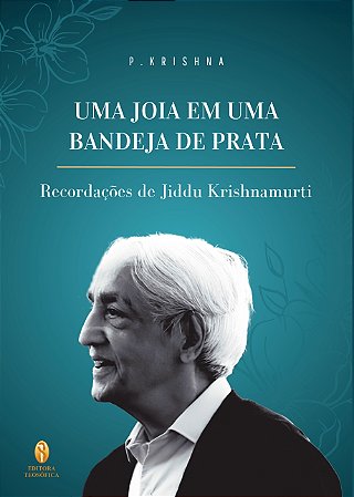 Uma Joia em uma Bandeja de Prata de P. Krishna