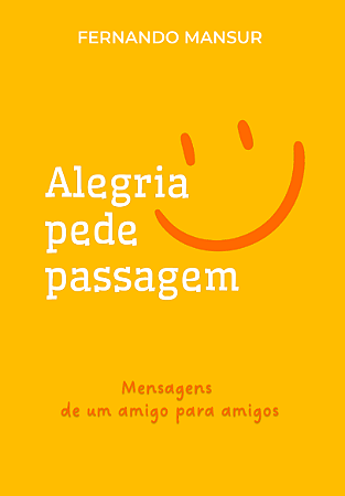 Alegria pede Passagem - Fernando Mansur