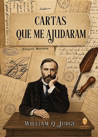LANÇAMENTO: Cartas que me Ajudaram - William Q. Judge