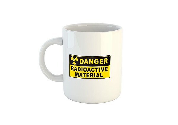 Caneca Perigo Material Radioativo C98