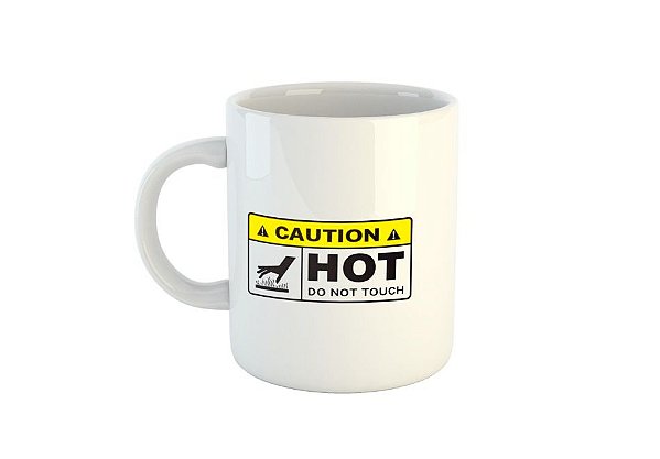 Caneca Perigo - Caution - hot - do not touch C421