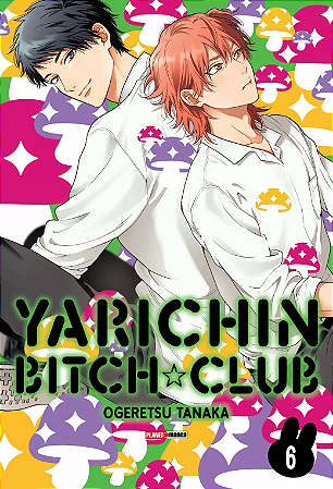 Manga Yarichin Bitch Club Volume 6, Panini