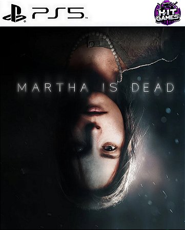 Martha Is Dead Ps5 Psn Midia Digital
