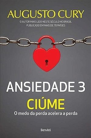 Ansiedade 3 - Ciúme - Augusto Cury