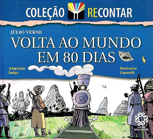 A Volta ao Mundo em 80 Dias - Ilustrado e Colorido