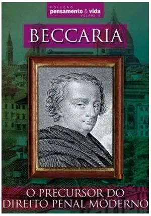 Beccaria - O Precursor Do Direito Penal Moderno - Col Pensamento e Vida