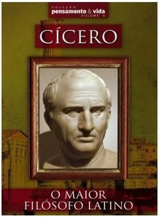 Cícero O Maior Filosofo Latino - Col. Pensamento e Vida