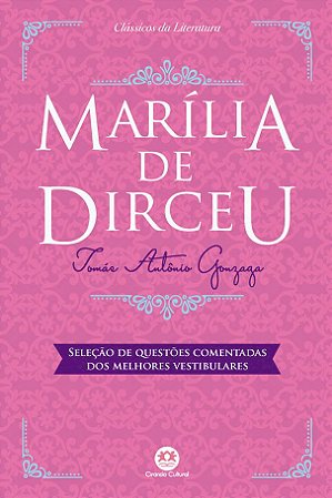 Marília de Dirceu - de Tomás Antônio Gonzaga