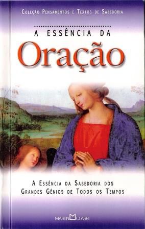 A ESSÊNCIA DA ORAÇÃO
