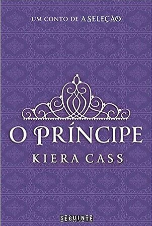 Livro- O príncipe (A Seleção) de Kiera Cass