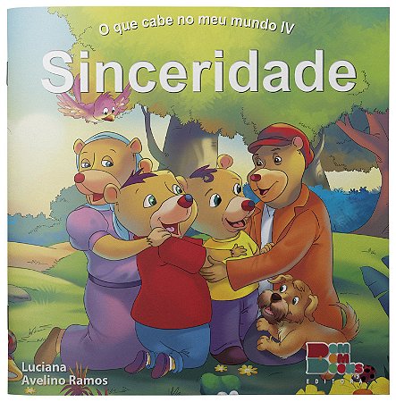 Sinceridade - O que cabe no meu mundo IV