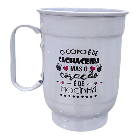 CANECA CHOPP EM ALUMÍNIO " CORAÇÃO É DE MOCINHA "
