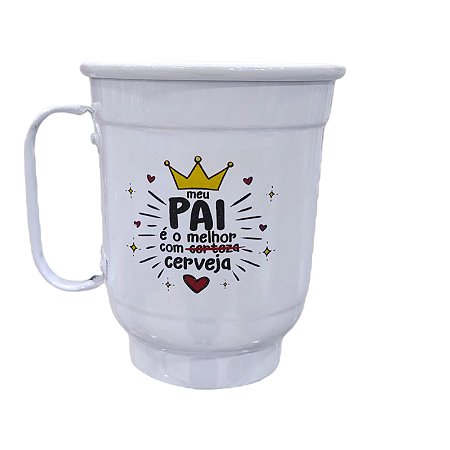 CANECA CHOPP EM ALUMÍNIO  " MELHOR COM CERVEJA PAI"