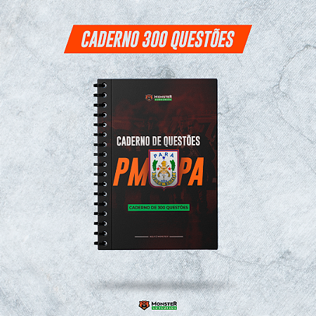 Caderno com 300 Questões - Polícia Militar do Pará