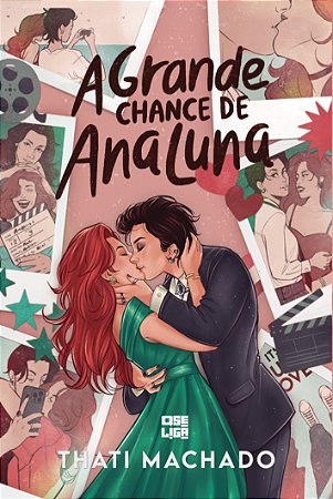 A Grande Chance de Ana Luna, Thati Machado (capa dura) (+brinde)