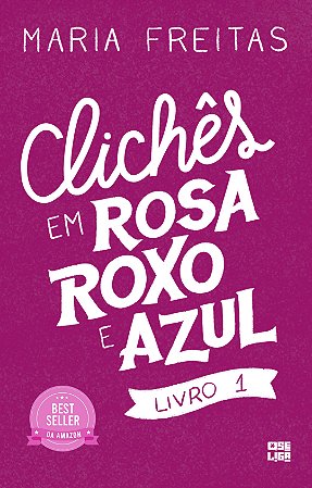 Clichês em Rosa, Roxo, Azul - Maria Freitas (3 livros + brindes)