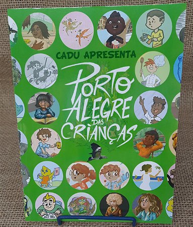 Porto Alegre das crianças - Carlos Augusto Pessoa de Brum (Cadu) - BR1 Editores