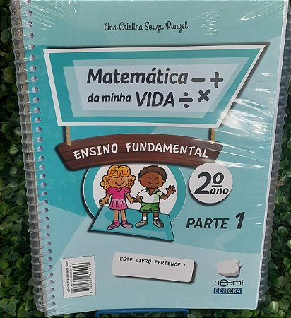 Matemática da minha vida - Ensino Fundamental - 2º ano - Ana Cristina Souza Rangel - Editora Neemi
