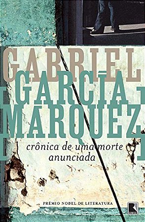 Crônica de uma morte anunciada - Gabriel Garcia Marquez - Editora Record