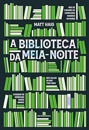 A biblioteca da meia-noite - Matt Haig - Editora Bertrand Brasil