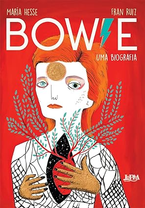 Bowie - Uma biografia - María Hesse - Editora LPM