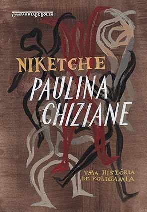 Niketche - Uma história de poligamia - Paulina Chiziane - Editora Companhia de bolso