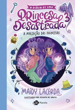 O diário de uma princesa desastrada 3 - Maidy Lacerda - Editora Planeta