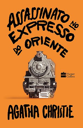 Assassinato no Expresso do Oriente - Agatha Christie - Editora Harper Collins