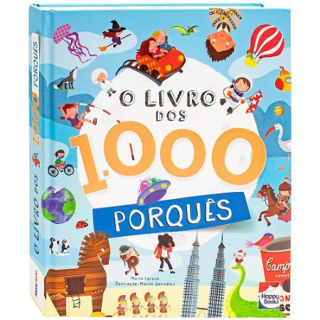 O livro dos 1000 Porquês - Editora Happy Books